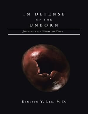 Bild des Verkufers fr In Defense of the Unborn: Journey from Womb to Tomb (Paperback or Softback) zum Verkauf von BargainBookStores