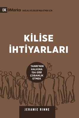 Seller image for Kilise ?htiyarlari (Church Elders) (Turkish): How to Shepherd God's People Like Jesus (Paperback or Softback) for sale by BargainBookStores