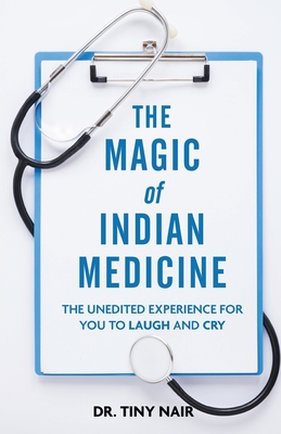 Immagine del venditore per The Magic of Indian Medicine: The Unedited Experience for You to Laugh and Cry (Paperback or Softback) venduto da BargainBookStores