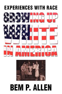 Seller image for Growing Up White In America: Experiences with Race (Paperback or Softback) for sale by BargainBookStores