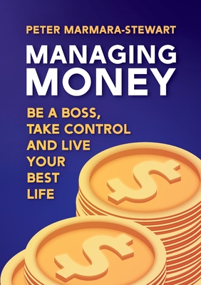 Bild des Verkufers fr Managing Money: Be a boss, take control and live your best life (Paperback or Softback) zum Verkauf von BargainBookStores