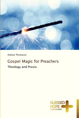 Imagen del vendedor de Gospel Magic for Preachers (Paperback or Softback) a la venta por BargainBookStores