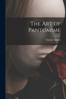 Immagine del venditore per The Art of Pantomime (Paperback or Softback) venduto da BargainBookStores
