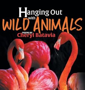 Seller image for Hanging Out with Wild Animals - Book One (Hardback or Cased Book) for sale by BargainBookStores