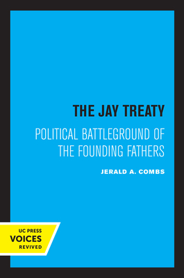 Seller image for The Jay Treaty: Political Battleground of the Founding Fathers (Paperback or Softback) for sale by BargainBookStores