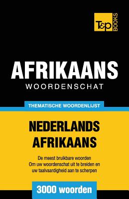 Image du vendeur pour Thematische woordenschat Nederlands-Afrikaans - 3000 woorden (Paperback or Softback) mis en vente par BargainBookStores