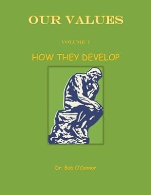 Immagine del venditore per Our Values--How They Develop (Paperback or Softback) venduto da BargainBookStores