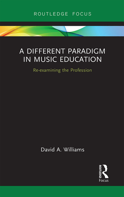 Bild des Verkufers fr A Different Paradigm in Music Education: Re-Examining the Profession (Paperback or Softback) zum Verkauf von BargainBookStores