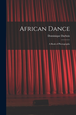 Seller image for African Dance; a Book of Photographs (Paperback or Softback) for sale by BargainBookStores