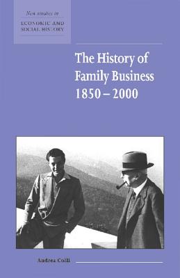 Imagen del vendedor de The History of Family Business, 1850-2000 (Paperback or Softback) a la venta por BargainBookStores