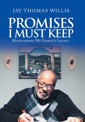 Imagen del vendedor de Promises I Must Keep: Maintaining My Family's Legacy (Hardback or Cased Book) a la venta por BargainBookStores