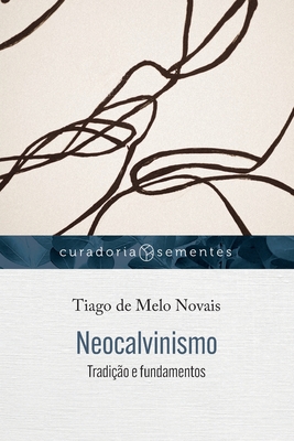 Imagen del vendedor de Neocalvinismo: Tradi��o e fundamentos (Paperback or Softback) a la venta por BargainBookStores