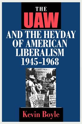 Seller image for The UAW and the Heyday of American Liberalism, 1945 1968 (Paperback or Softback) for sale by BargainBookStores