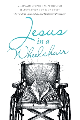 Imagen del vendedor de Jesus in a Wheelchair (Paperback or Softback) a la venta por BargainBookStores