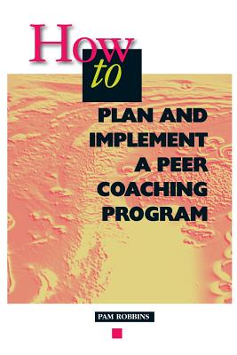 Seller image for How to Plan and Implement a Peer Coaching Program (Paperback or Softback) for sale by BargainBookStores