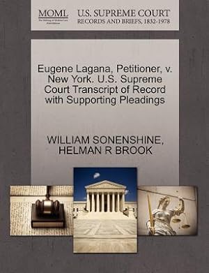 Seller image for Eugene Lagana, Petitioner, V. New York. U.S. Supreme Court Transcript of Record with Supporting Pleadings (Paperback or Softback) for sale by BargainBookStores