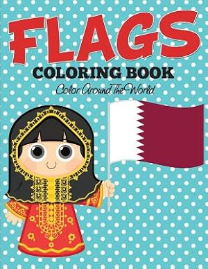 Seller image for Flags Coloring Book: Color Around The World (Paperback or Softback) for sale by BargainBookStores