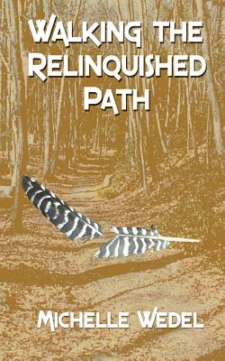 Immagine del venditore per Walking the Relinquished Path (Paperback or Softback) venduto da BargainBookStores