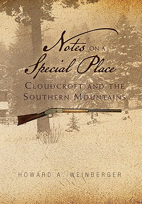 Imagen del vendedor de Notes on a Special Place: Cloudcroft and the Southern Mountains (Hardback or Cased Book) a la venta por BargainBookStores