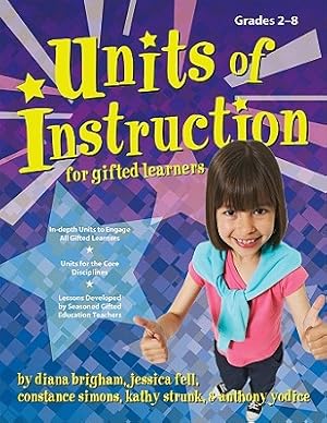 Image du vendeur pour Units of Instruction for Gifted Learners: Grades 2-8 (Paperback or Softback) mis en vente par BargainBookStores