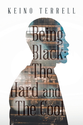 Seller image for Being Black: the Hard and the Cool (Paperback or Softback) for sale by BargainBookStores