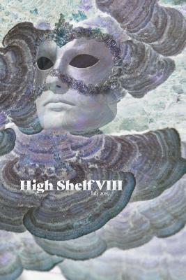 Imagen del vendedor de High Shelf VIII: July 2019 (Paperback or Softback) a la venta por BargainBookStores