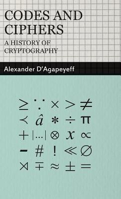 Imagen del vendedor de Codes and Ciphers - A History of Cryptography (Hardback or Cased Book) a la venta por BargainBookStores