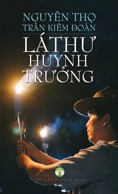 Seller image for L� Th? Huynh Tr??ng: Nh?ng l� th? cho t? ch?c G?PT (Paperback or Softback) for sale by BargainBookStores