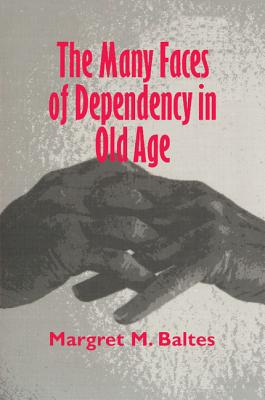 Immagine del venditore per The Many Faces of Dependency in Old Age (Paperback or Softback) venduto da BargainBookStores