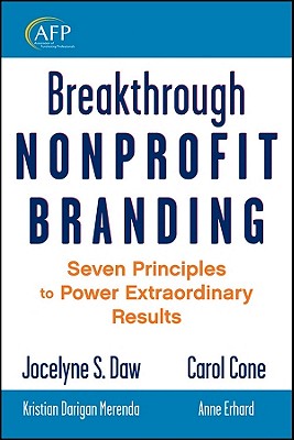 Imagen del vendedor de Breakthrough Nonprofit Branding (Hardback or Cased Book) a la venta por BargainBookStores