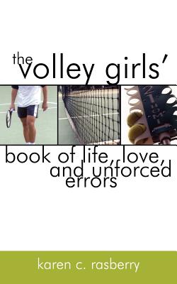 Seller image for The Volley Girls' Book of Life, Love, and Unforced Errors (Paperback or Softback) for sale by BargainBookStores