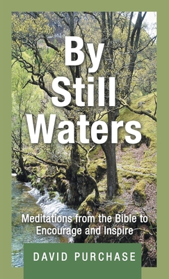 Immagine del venditore per By Still Waters: Meditations from the Bible to Encourage and Inspire (Hardback or Cased Book) venduto da BargainBookStores