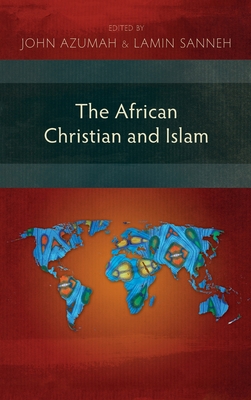 Seller image for The African Christian and Islam (Hardback or Cased Book) for sale by BargainBookStores