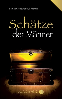 Seller image for Sch�tze der M�nner: 28 M�nner beantworten 224 essentielle Fragen des Lebens. (Paperback or Softback) for sale by BargainBookStores
