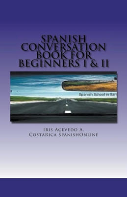 Imagen del vendedor de Spanish Conversation Book for Beginners I & II (Paperback or Softback) a la venta por BargainBookStores