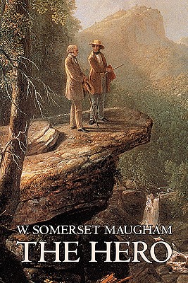 Imagen del vendedor de The Hero W. Somerset Maugham, Fiction, Classics, Historical, Psychological (Paperback or Softback) a la venta por BargainBookStores