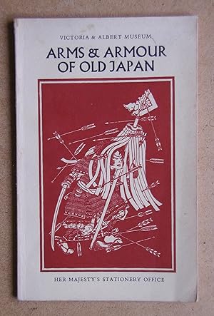 Immagine del venditore per Arms & Armour of Old Japan. venduto da N. G. Lawrie Books