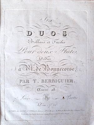 Six Duos Brillans et Faciles pour deux Flutes. Dédiés à W. de Bonnecorse. Oeuvre 28.