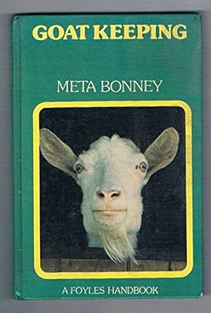 Bild des Verkufers fr Goat Keeping (Pets Handbooks) zum Verkauf von WeBuyBooks