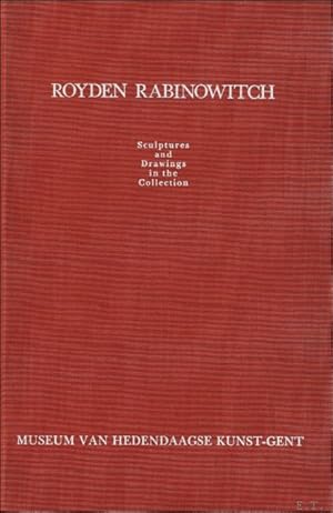 Seller image for Royden Rabinowitch : Sculptures and Drawings in the Collection. ENG / NL for sale by BOOKSELLER  -  ERIK TONEN  BOOKS