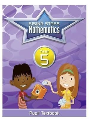 Image du vendeur pour Rising Stars Mathematics Year 5 Textbook mis en vente par WeBuyBooks