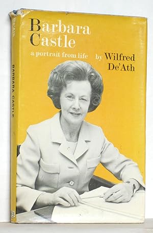 Barbara Castle: A portrait from life