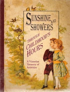 Seller image for Sunshine and Showers: Through Childhood's Hours for sale by WeBuyBooks
