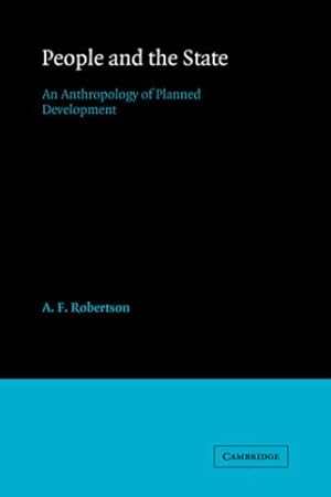 Bild des Verkufers fr People and the State: 52 (Cambridge Studies in Social and Cultural Anthropology, Series Number 52) zum Verkauf von WeBuyBooks