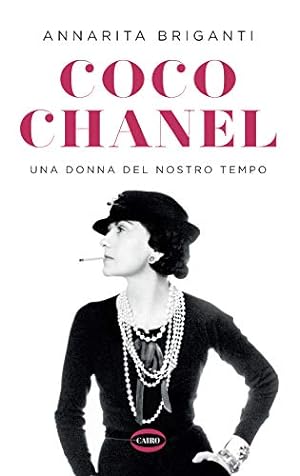 Image du vendeur pour Coco Chanel. Una donna del nostro tempo mis en vente par WeBuyBooks