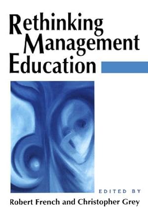 Bild des Verkufers fr Rethinking Management Education zum Verkauf von WeBuyBooks