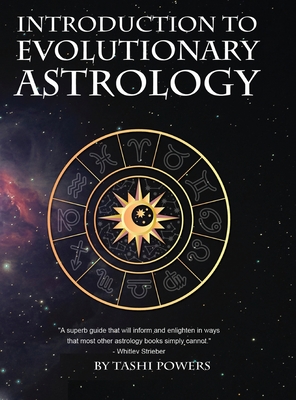 Seller image for Introduction to Evolutionary Astrology: How to Learn the Basics of Astrology and the 12 signs of Evolutionary Personal Development (Hardback or Cased Book) for sale by BargainBookStores