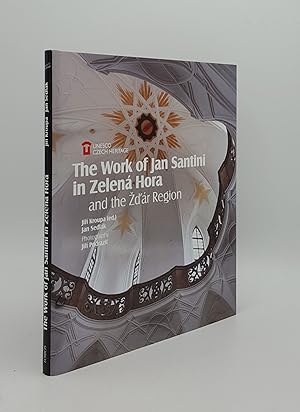 THE WORK OF JAN SANTINI IN ZELENA HORA and the Zdar Region