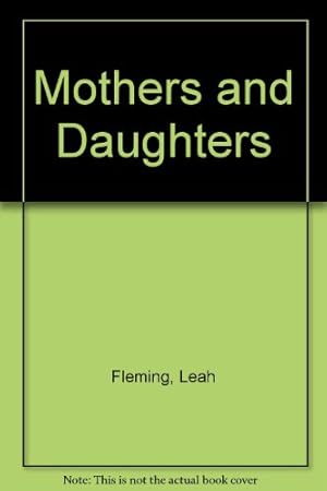 Bild des Verkufers fr Mothers And Daughters zum Verkauf von WeBuyBooks