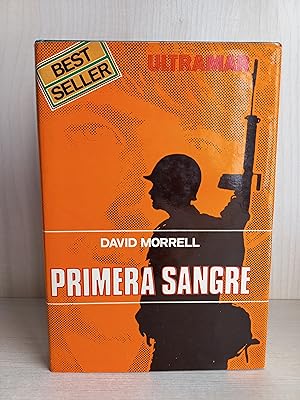 Imagen del vendedor de Primera Sangre. David Morrell. Ultramar Editores, coleccin Best Seller, primera edicin, 1976. Rambo a la venta por Bibliomania